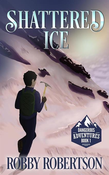 Shattered Ice - Robby Robertson - ebook