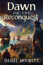 Dawn of the Reconquest
