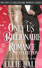 Only Us Billionaire Romance Series Collection