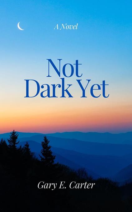 Not Dark Yet