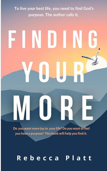 FINDING YOUR MORE
