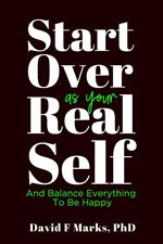 Start Over As Your Real Self