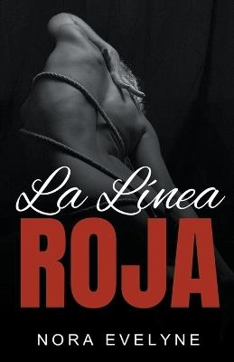 La linea roja - Nora Evelyne - cover