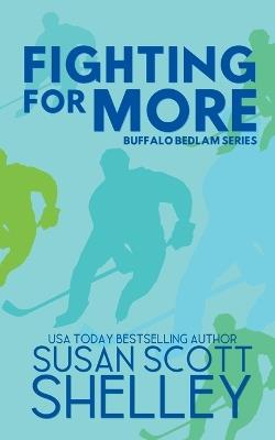 Fighting For More - Susan Scott Shelley - cover