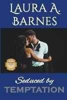 Seduced by Temptation - Laura A Barnes - cover