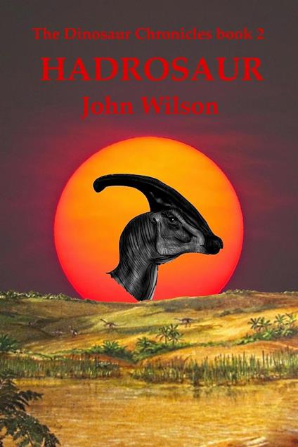 Hadrosaur - John Wilson - ebook