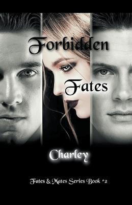 Forbidden Fates - Charley - cover