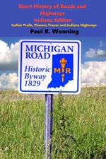 Short History of Roads and Highways - Indiana Edition