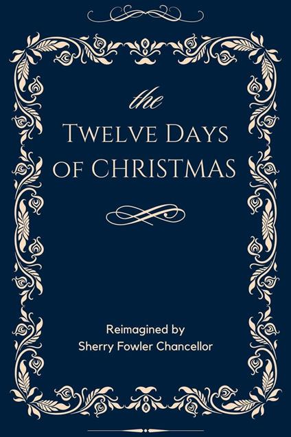 The Twelve Days of Christmas