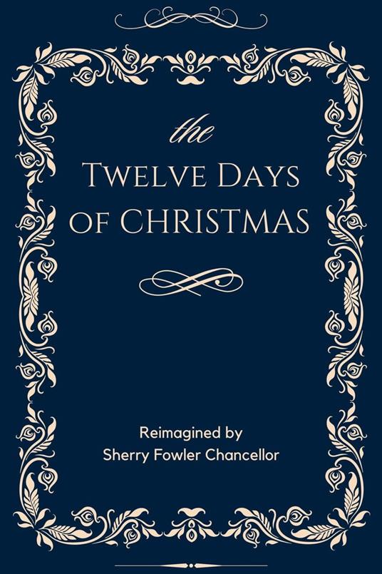 The Twelve Days of Christmas