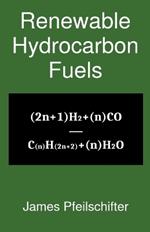 Renewable Hydrocarbon Fuels