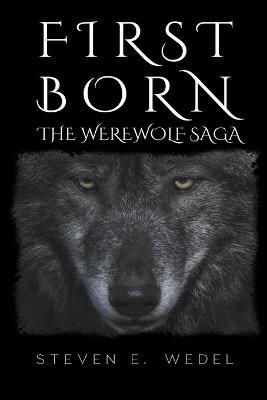 First Born - Steven E Wedel - cover
