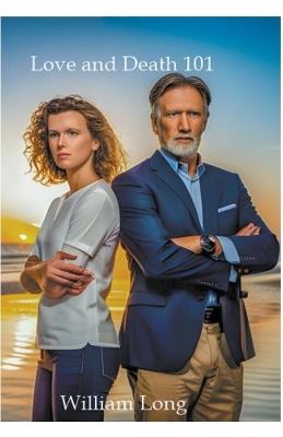 Love and Death 101 - William Long - cover