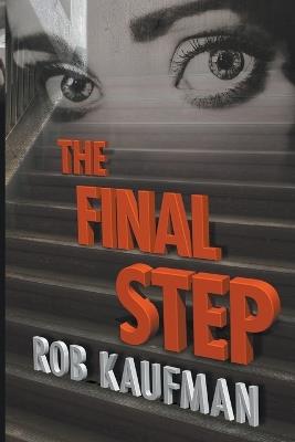 The Final Step - Rob Kaufman - cover