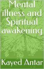 Mental illness and Spiritual Awakening