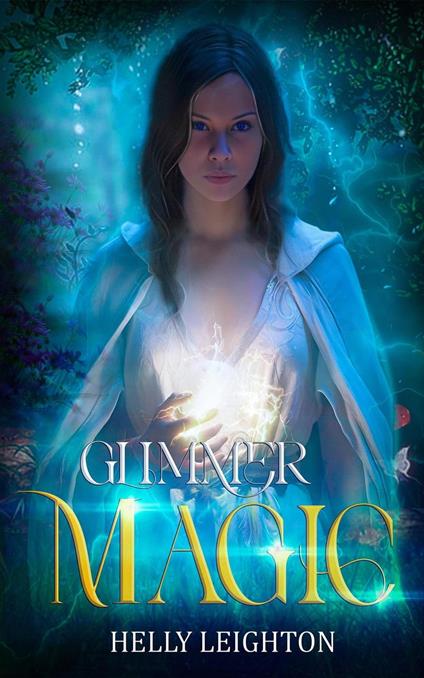 Glimmer Magic - Helly Leighton - ebook