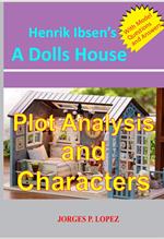 Henrik Ibsen's A Doll's House: Plot Analysis and Characters