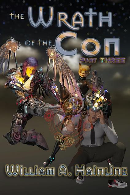 The Wrath of the Con: Part Three