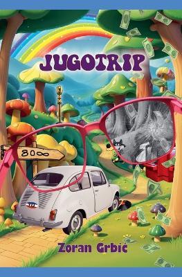 Jugotrip - Zoran Grbic - cover