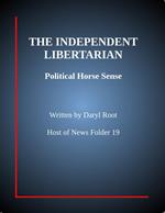 The Independent Libertarian: Political Horse Sense