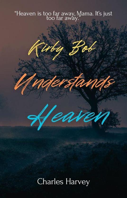 Kirby Bob Understands Heaven