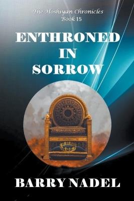 Enthroned in Sorrow - Barry Nadel - cover