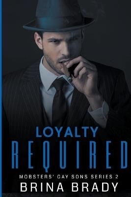 Loyalty Required - Brina Brady - cover