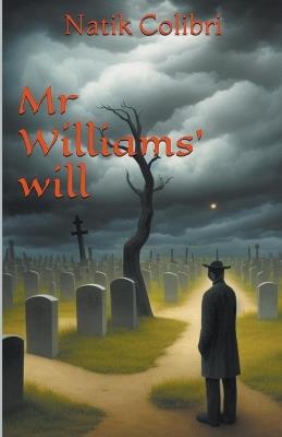 Mr Williams' will - Natik Colibri - cover
