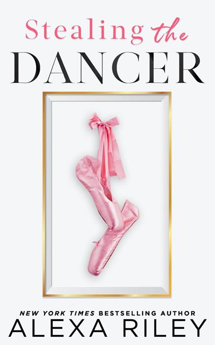 Stealing the Dancer - Alexa Riley - ebook