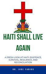Haiti Shall Live Again