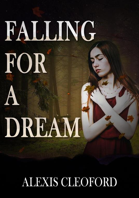 Falling for a Dream - Alexis Cleoford - ebook