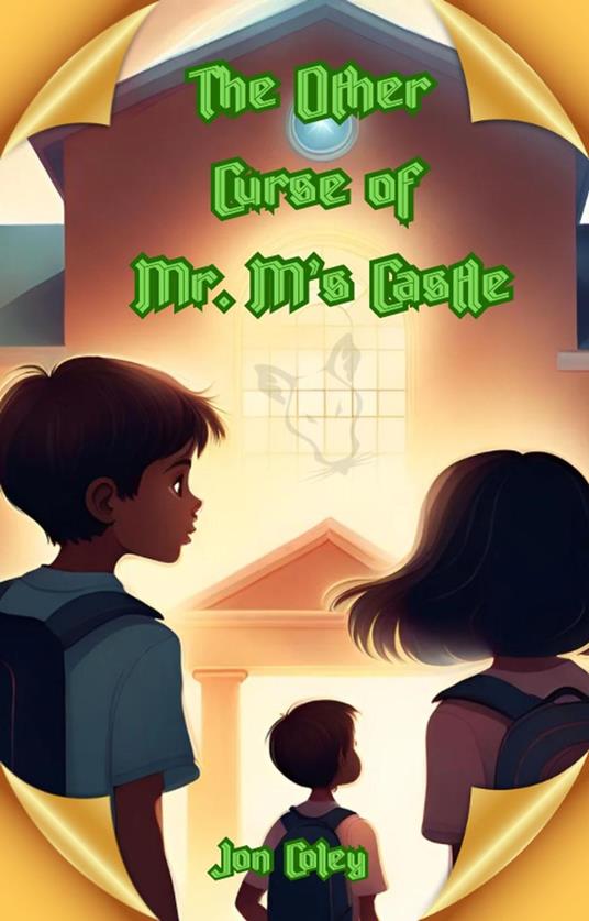 The Other Curse of Mr. M’s Castle - Jon Coley - ebook