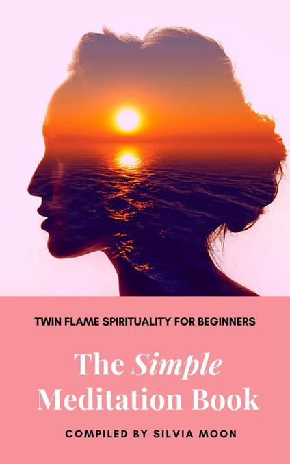 The Simple Meditation Book