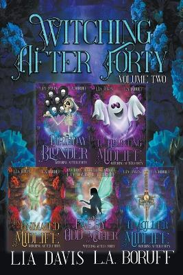 Witching After Forty Volume 2 - L a Boruff,Lia Davis - cover
