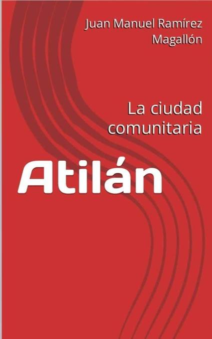 Atilán - Juan Manuel Ramírez Magallón - ebook
