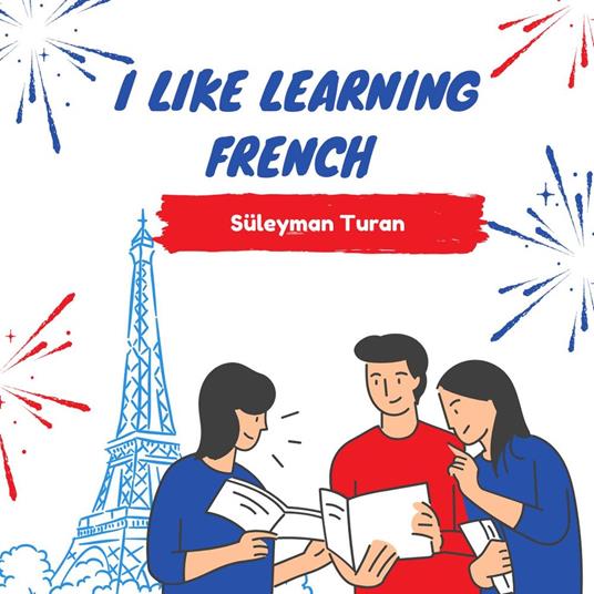 I Like Learning French