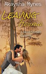 Leaving Houma: A Sweet Southern Romance