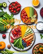 Healthy Eating: Healthy Diets
