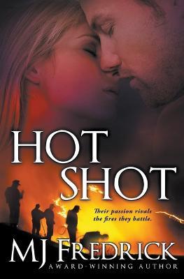 Hot Shot - Mj Fredrick - cover