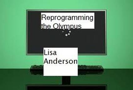 Reprogramming the Olympus