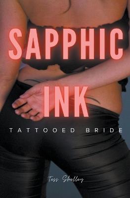 Sapphic Ink: Tattooed Bride - Tess Shelley - cover