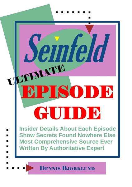 Seinfeld Ultimate Episode Guide