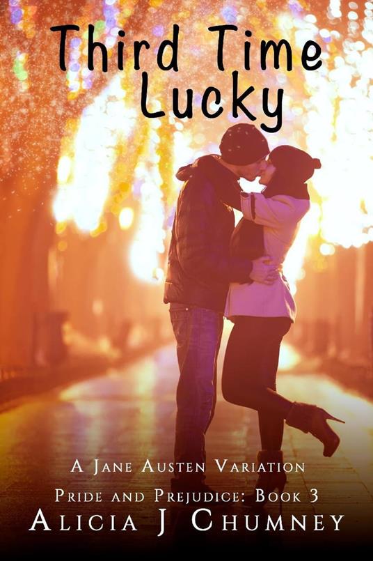 Third Time Lucky - Alicia J. Chumney - ebook