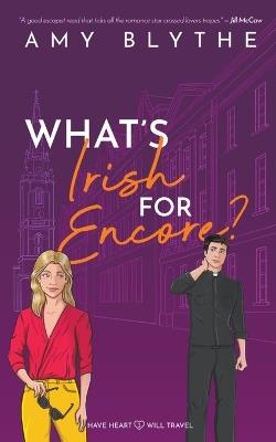 What's Irish for Encore? - Amy Blythe - cover