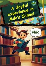 A Joyful Experience in Milo’s School