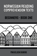 Norwegian Reading Comprehension Texts: Beginners - Book One