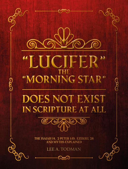 “Lucifer” The Morning Star Does Not Exist In Scripture At All