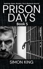 Prison Days: Book 5