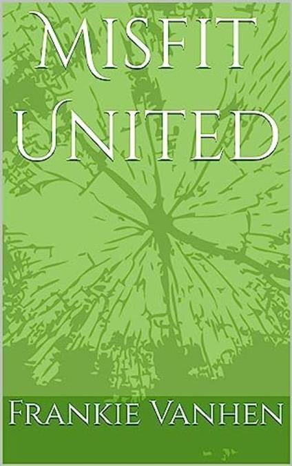 Misfit United - Frankie Vanhen - ebook