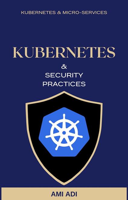 About Kubernetes and Security Practices - Short Edition
